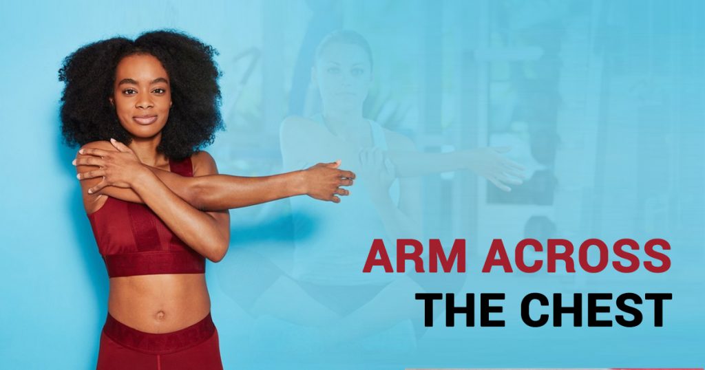 The Value of Arm-Across-Chest Stretch Exercise