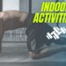 indoor physical activity